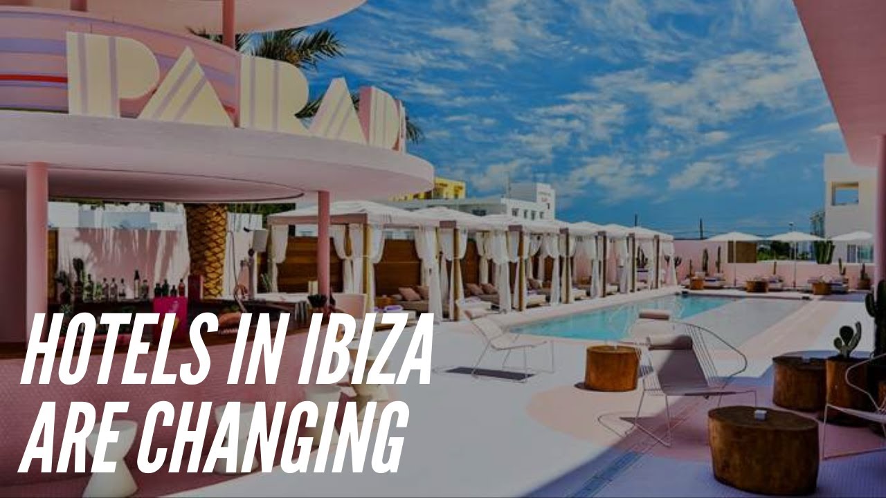 Ibiza Is Changing Hotel Paradiso Wiki Whoo Hotel Beach Star Ibiza