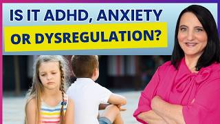 ADHD Emotional Symptoms, Anxiety, or Dysregulation? What's Really Going On?