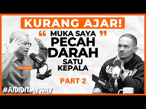 Que Haidar : Saya kena protect “BUBBLE” saya | AIDIDITMYWAY EP83 PART 2