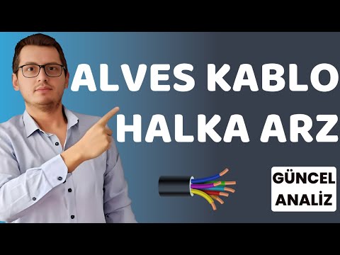 ALVES KABLO HALKA ARZ | ALVES KABLO | ALVES HALKA ARZ | YENİ HALKA ARZ | BİST100