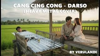 Download lagu Cang cing cong - Darso (Heavy Metal V.1)