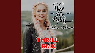 Cicha woda - THR!LL remix