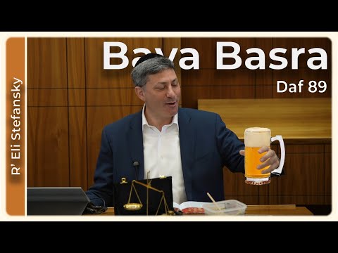 דף יומי בבא בצרה דף 89 מאת ר אלי סטפנסקי 