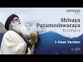 1 hour version  shivaya parameshwaraya by sadhguru  vairagya reprise  soundsofisha