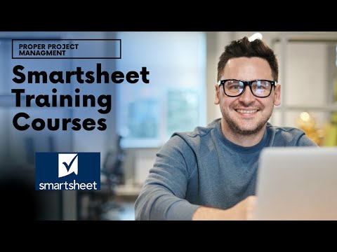 Smartsheet Training Courses - Why You Need Them...