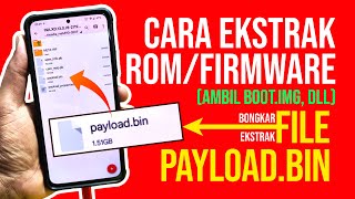 How to Get BOOT.IMG on Android - Extract Payload.bin File