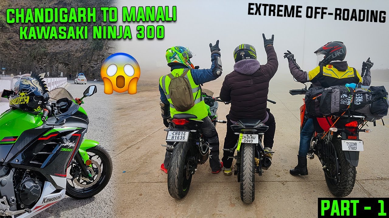 Chandigarh to manali On Kawasaki ninja 300 bs6 model | Part-1