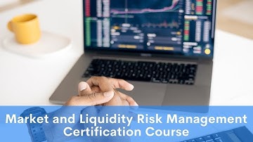 Market and Liquidity Risk Management Certification Course