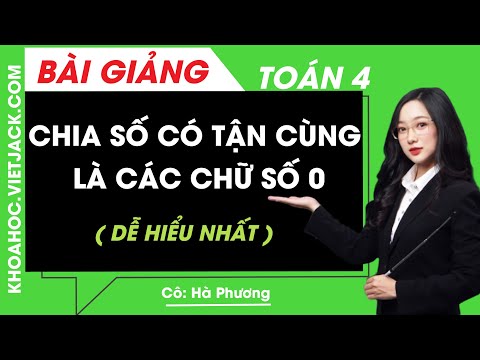 Video Chia hai số có tận cùng là các chữ số 0 - Toán lớp 4 -... - YouTube