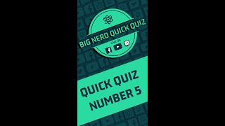 Big Nerd Quick Quiz - Quiz No 5 - 30.11.21 Youtube Shorts