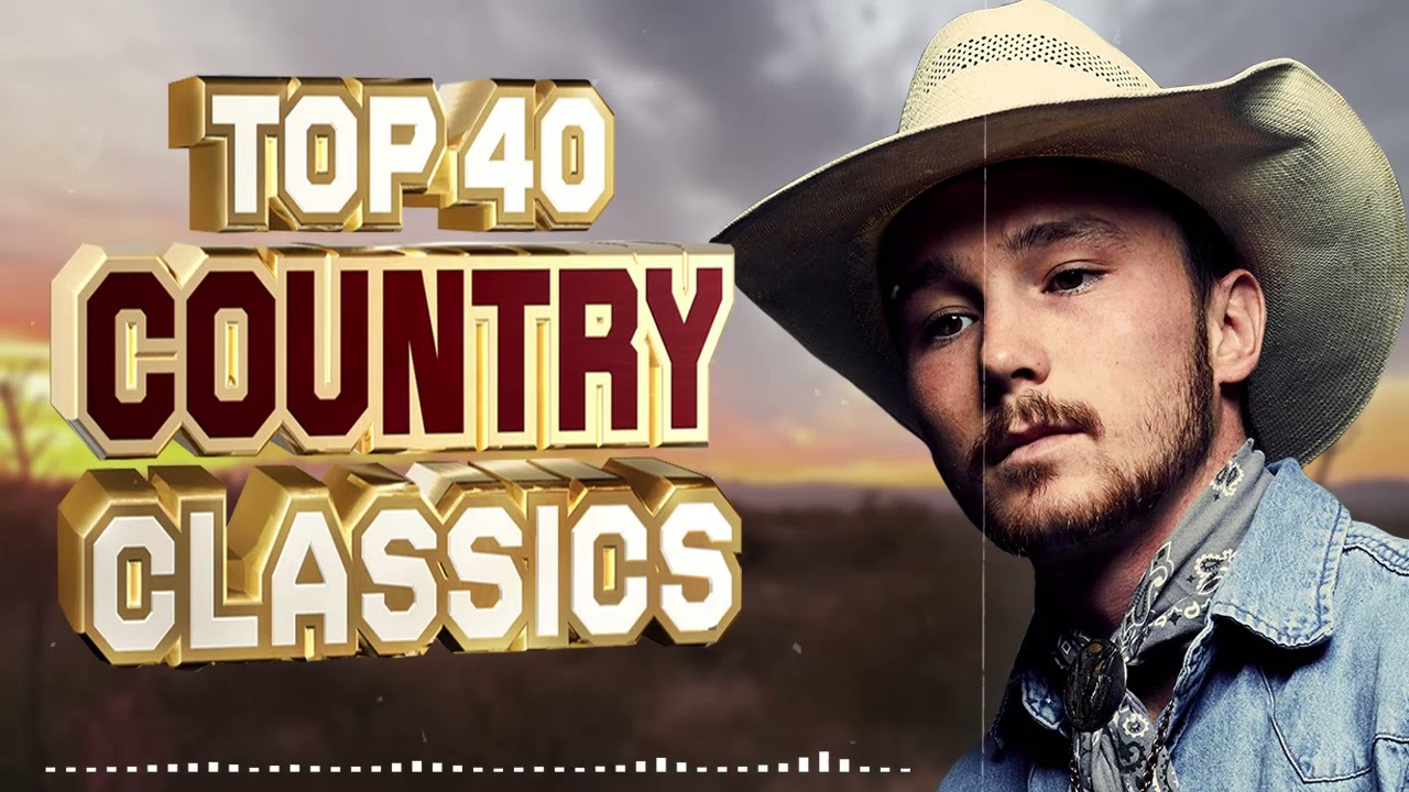 Greatest Hits Classic Country Songs Of All Time The Best Of Old Country Songs Playlist Ever greatest-hits-classic-country-songs-of-all-time-the-best-of-old-country-songs-playlist-ever