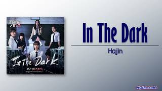HAJIN (하진) - In The Dark [Pyramid Game OST Part 2] [Rom|Eng Lyric]