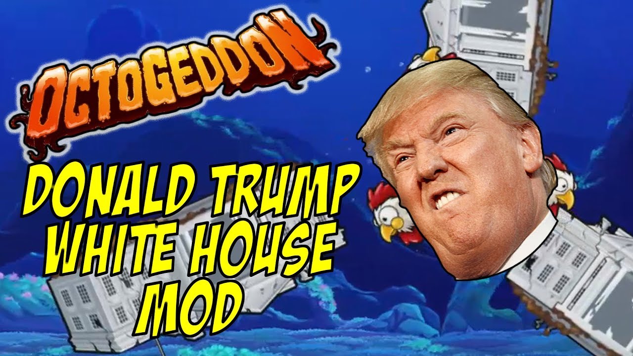 DONALD TRUMPS WHITE HOUSE MOD OCTOGEDDON GAMEPLAY OCTOGEDDON BOSS