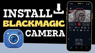 How to Install Blackmagic Camera on Android