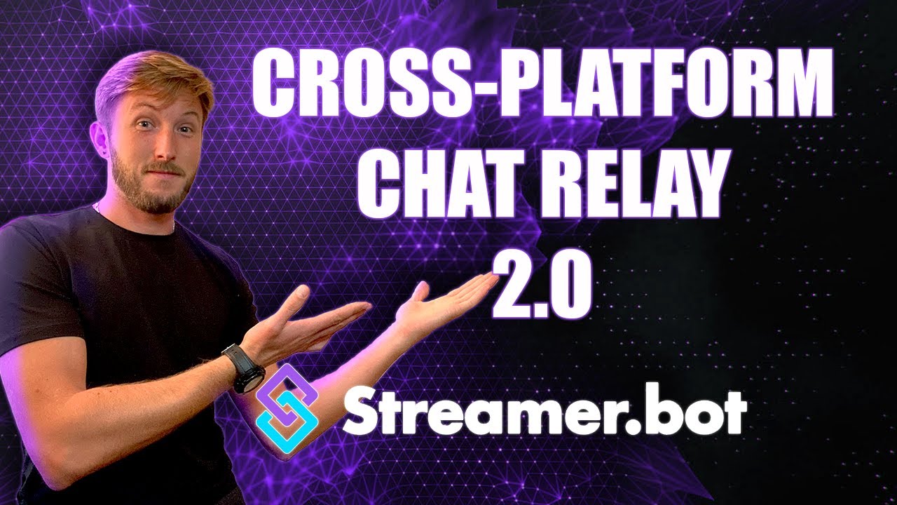 Cross-platform Chat Relay 2.0 using Streamer.bot(1.0.1) in about 10 minutes