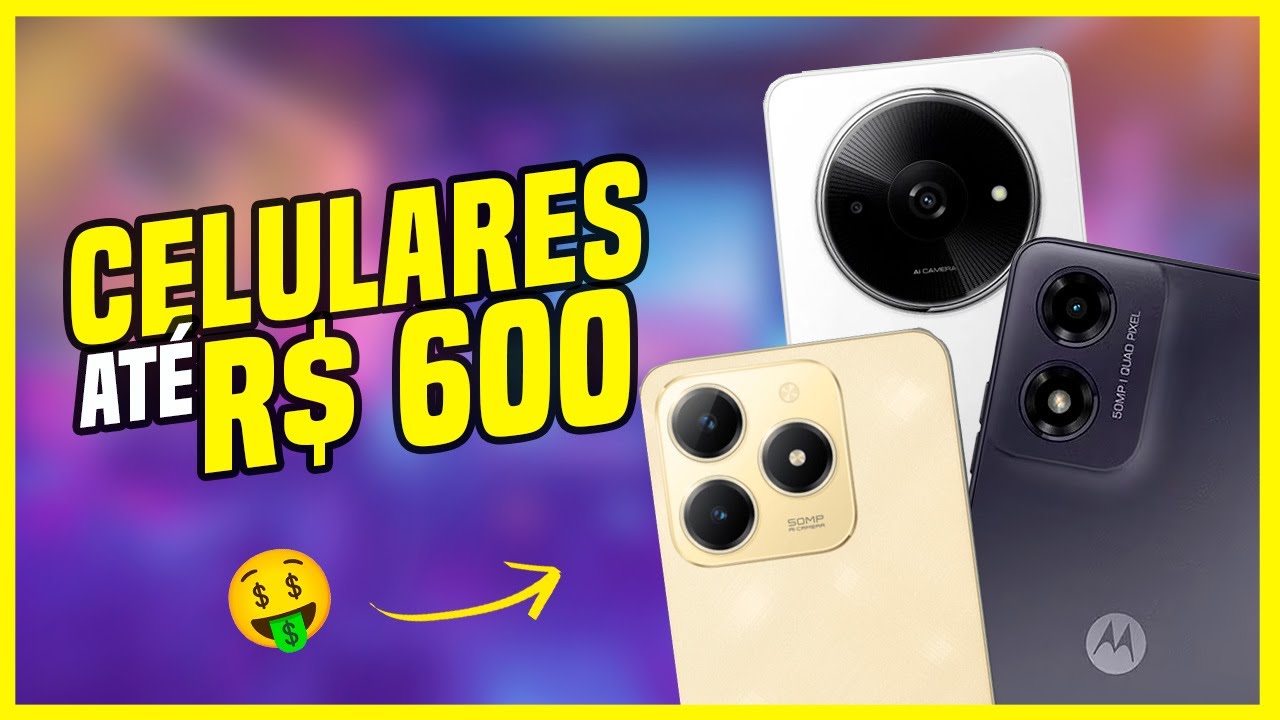 6 CELULARES até 600 REAIS! SMARTPHONES BÁSICOS E BARATOS para comprar ...