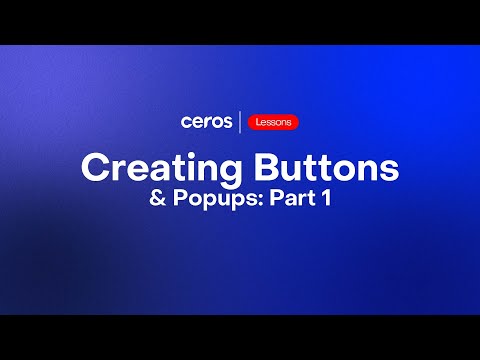 Creating Buttons & Popups: Part 1
