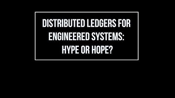 Distributed ledger for engineered systems: hype or hope?