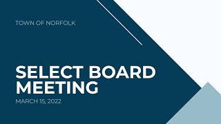 Norfolk Select Board Meeting - March 15, 2022