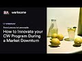 Lemons to Lemonade: Innovate Your CW Program During Economic Turmoil