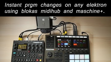 Instant pattern changes on any elektron box ? Maschine plus, Blokas Midihub, Digitone.