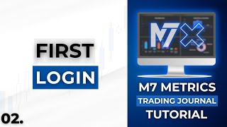 M7 Metrics Tutorial: Your First Login (Trading Journal Guide) | TheMas7er