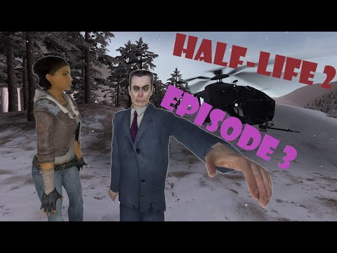 HALF-LIFE 2 EPISODE 3 - Arctic Adventures: Episodes (Прохождение)