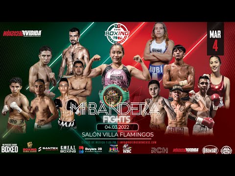 FULL FIGHT |PELEA COMPLETA  MI BANDERA FIGHTS CDMX  MARZO 4 | THE BOXING SHOWCASE & DECISIONDIVIDIDA