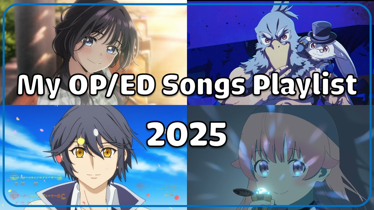 My 2025 Anime Opening & Ending Songs Playlist - YouTube