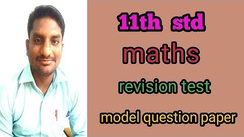 2019-2020 11th std maths revision test model question paper .