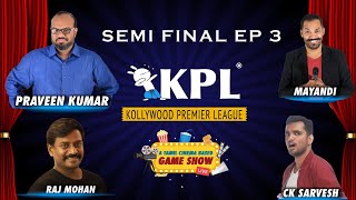 KPL - Semifinals 3