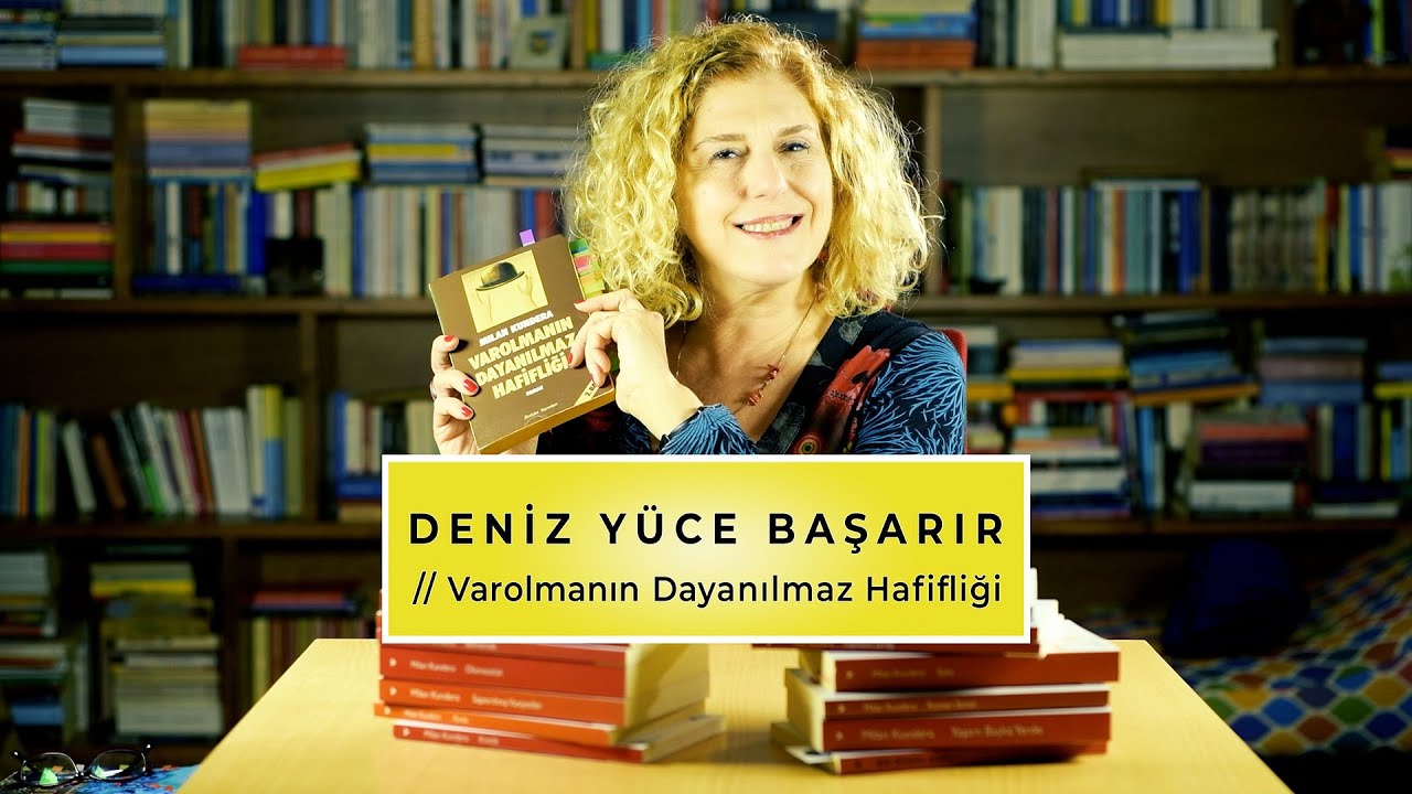 Varolmanın Dayanılmaz Hafifliği - Milan Kundera // Deniz Yüce Başarır ile Ben Okurum Kitap Kulübü
