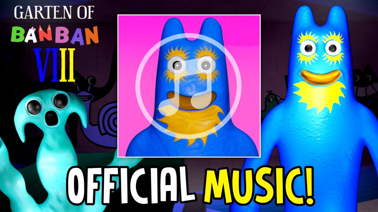 GARTEN OF BANBAN 8 - BIG NEWS of the NEW OFFICIAL MUSIC of CHAPTER