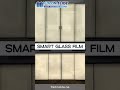 Smart Glass Film #smartglass #smartglassfilm