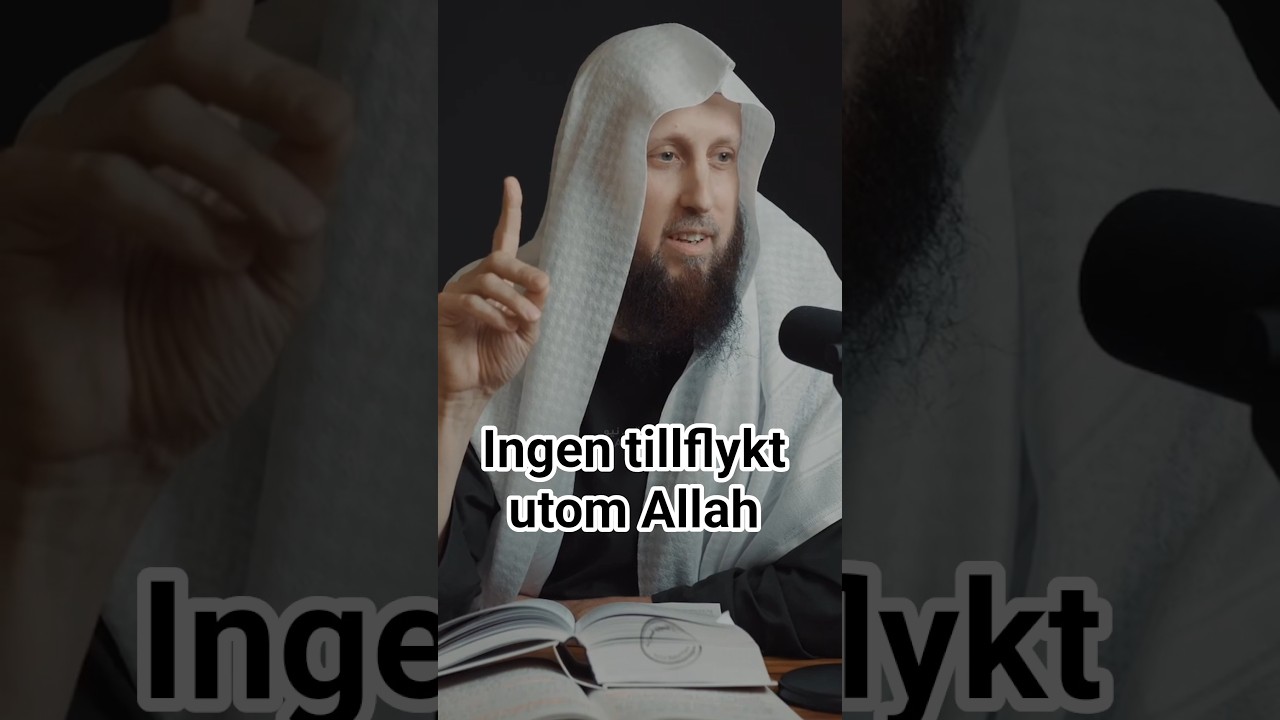 Ingen tillflykt utom Allah