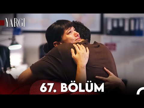 Yargı 67. Bölüm