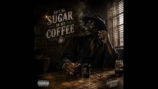 Smokehouse Boogie - Ain’t No Sugar In My Coffee 