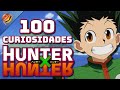 100 curiosidades de hunter x hunter examen x cazador