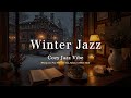 Cozy Winter Night Jazz | Relaxing Jazz Piano Music And Snow Ambience To Relieve Stress
