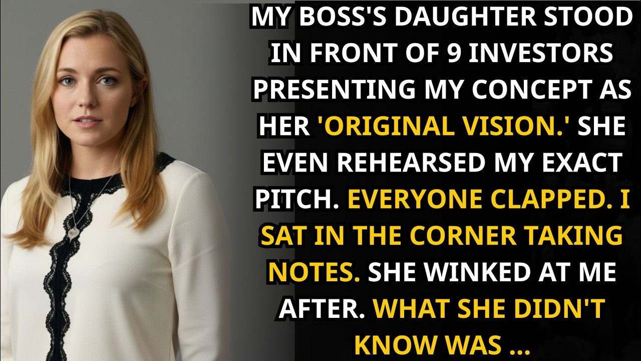 My Boss's Daughter Announced My Concept As Her 'Original Vision' To 9 Investors - She Forgot