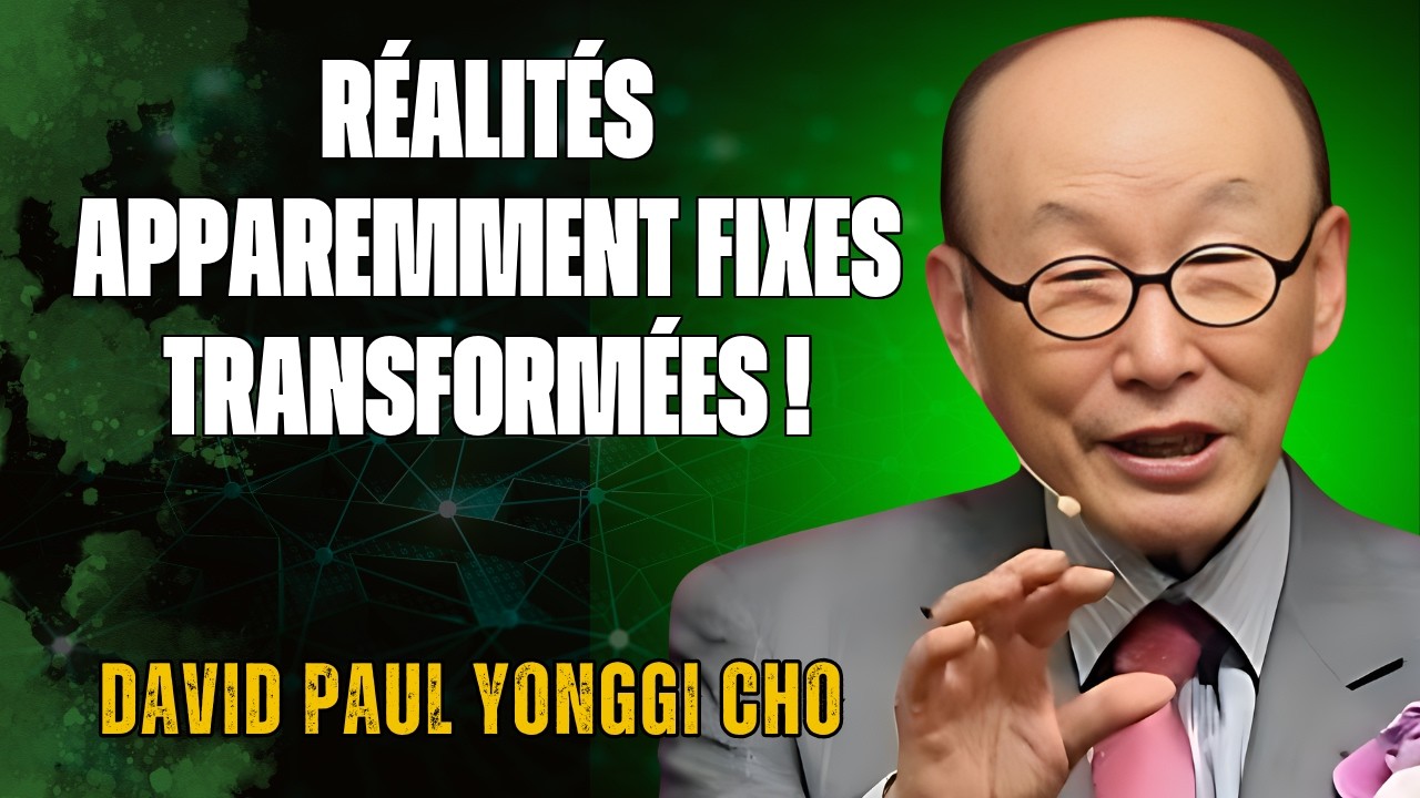 LA TECHNIQUE DE PRIÈRE D'INTERCESSION DE DAVID YONGGI CHO QUI ALTÈRE LES CIRCOSTANCES PHYSIQUES