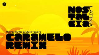 Ozuna, KAROL G, Myke Towers - Caramelo Remix