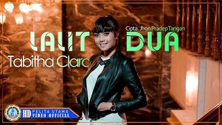 Tabitha Clara - Lalit Dua | Lagu Karo (Official Music Video)