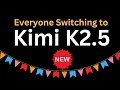 Why Is Everyone Switching to Kimi K2.5? Let Me Show You Why