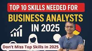 Top Skills for Business Analysts in 2025 || Dhirendra Kumar Panda || The Business Analyst Trainer