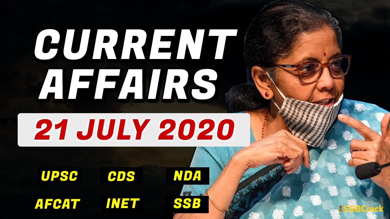 21 July Current Affairs 2020 | Daily Current Affairs For NDA CDS AFCAT ...
