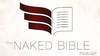 Naked Bible Podcast Book of Revelation Series by Dr. Michael S. Heiser Parts 15, 16, 17, and 18