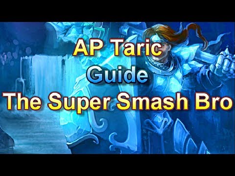 AP Taric Guide - The Super Smash Bro - League of Legends