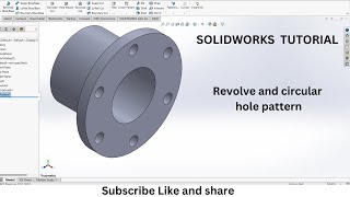 SOLIDWORKS Tutorial: Basic tutorial: Revolve and circular hole pattern