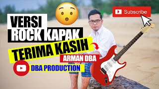 Meletup Gaiss!!!! Arman DBA - Terima Kasih - Versi Rock Kapak